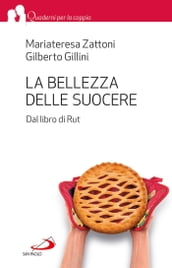 La bellezza delle suocere. Dal libro di Rut