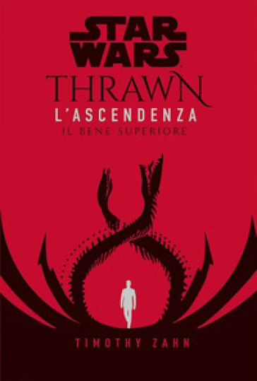 Il bene superiore. Thrawn. L'ascendenza