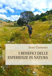 I benefici delle esperienze in natura