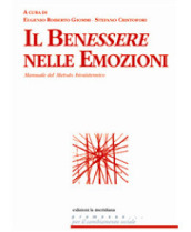 Il benessere nelle emozioni. Manuale del metodo biosistemico