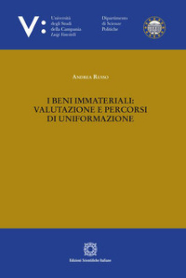 I beni immateriali: valutazione e percorsi di uniformazione - Andrea Russo