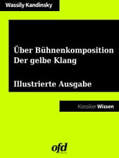 Über Bühnenkomposition - Der gelbe Klang