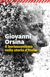 Il berlusconismo nella storia d