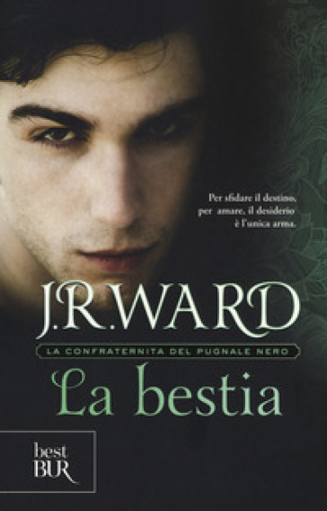 La bestia.  La confraternita del pugnale nero. 14. - J. R. Ward