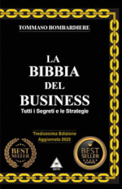 La bibbia del business. Tutti i segreti e le startegie