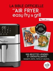 La bible officielle de l air fryer easy fry & grill