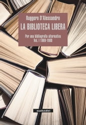 La biblioteca libera Vol. I 1960-1980