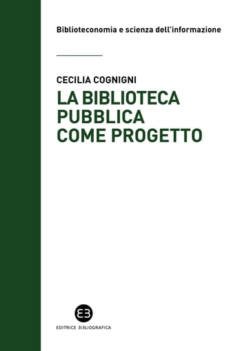 La biblioteca pubblica come progetto - Cecilia Cognigni