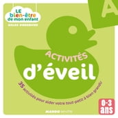 Le bien-être de mon enfant - Activités d éveil