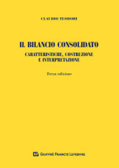 Il bilancio consolidato. Caratteristiche, costruzione e interpretazione