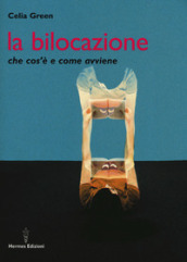 La bilocazione. Che cos