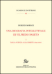 Una biografia intellettuale di Vilfredo Pareto. 1: Dalla scienza alla libertà (1848-1890)