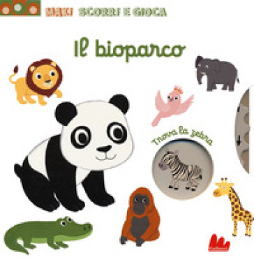 Il bioparco. Maxi scorri e gioca. Ediz. a colori - Nathalie Choux