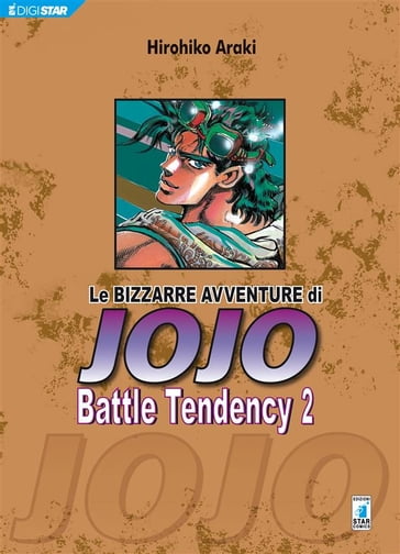 Le bizzarre avventure di Jojo  Battle Tendency 2 - Hirohiko Araki