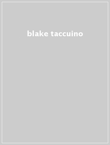 blake taccuino