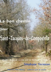 Le bon chemin pour Saint-Jacques-de-Compostelle