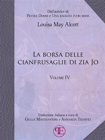 La borsa delle cianfrusaglie di Zia Jo (Vol. IV) - Louisa May Alcott