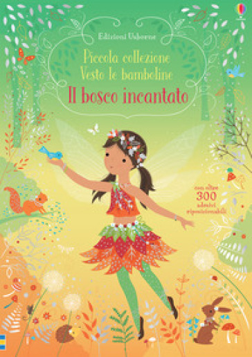 Il bosco incantato. Ediz. a colori - Fiona Watt