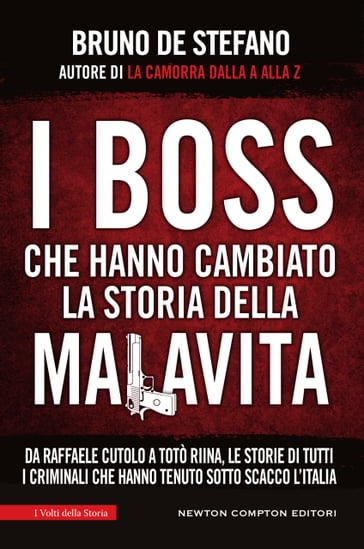 I boss che hanno cambiato la storia della malavita - Bruno De Stefano