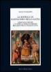 La bottega di Bartolomeo della Gatta. Domenico Pecori e l arte in terra d Arezzo tra Quattro e Cinquecento