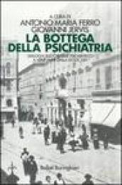 La bottega della psichiatria. Dialoghi sull