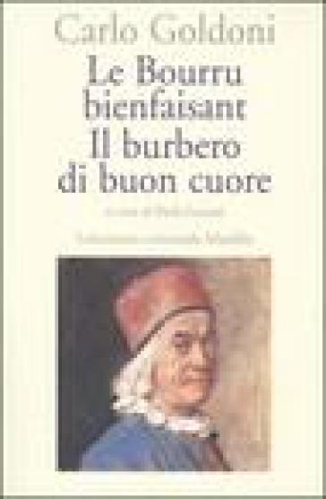 Le bourru bienfaisant-Il burbero di buon cuore - Carlo Goldoni