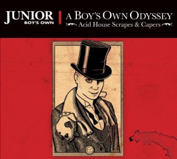 A boy's own odyssey - acid house scrapes & capers (2 lp's) - JUNIOR BOY