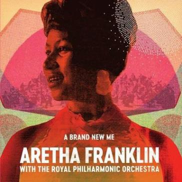 A brand new me: aretha franklin with the - Aretha Franklin