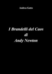 I brandelli del caos di Andy Newton