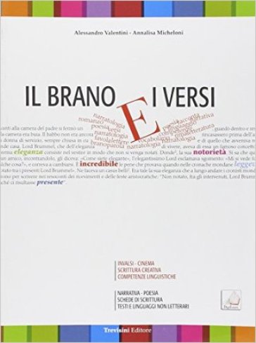 Il brano e i versi. Per gli Ist. tecnici e professionali. Con e-book. Con espansione online - Alessandro Valentini - Annalisa Micheloni