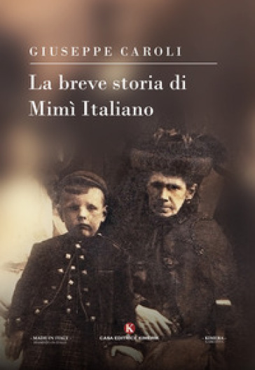 La breve storia di Mimì Italiano - Giuseppe Caroli
