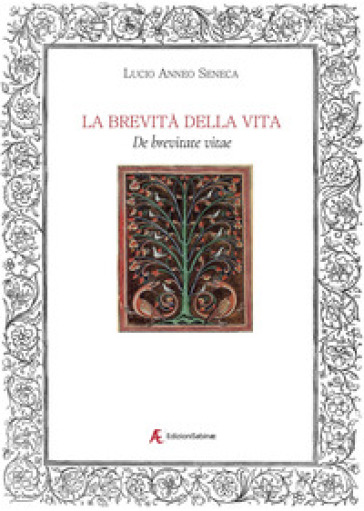 La brevità della vita. De brevitate vitae - Lucio Anneo Seneca