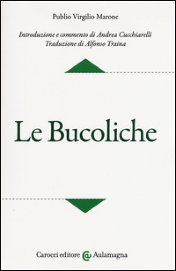 Le bucoliche. Testo latino a fronte. Ediz. critica - Publio Virgilio Marone