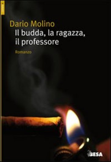 Il budda, la ragazza, il professore - Dario Molino