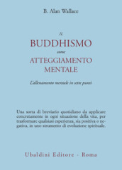 Il buddhismo come atteggiamento mentale. L