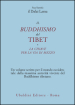 Il buddismo del Tibet-La chiave per la via di mezzo