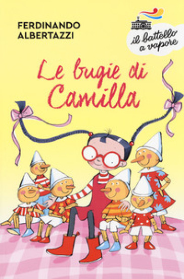 Le bugie di Camilla. Ediz. a colori - Ferdinando Albertazzi
