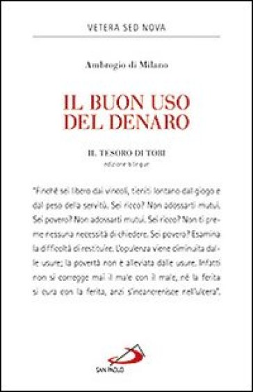 Il buon uso del denaro. Il tesoro di Tobi - Ambrogio (Sant