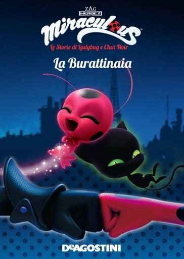 La burattinaia (Miraculous: le storie di Ladybug e Chat Noir) - AA.VV. Artisti Vari