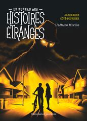 Le bureau des histoires étranges - L affaire Miville