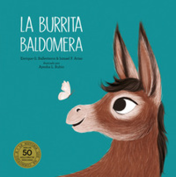 La burrita Baldomera. Ediz. a colori - Enrique G. Ballesteros - Ismael F. Arias