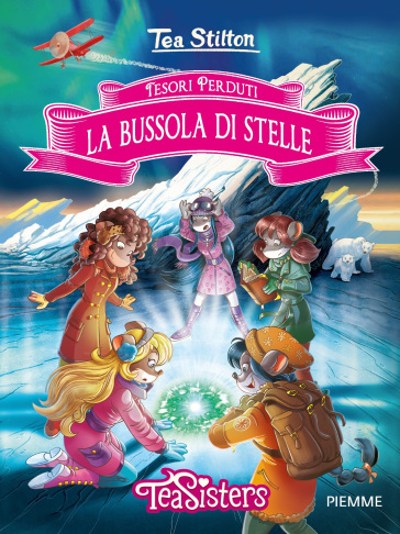 La bussola di stelle. Tesori perduti - Tea Stilton