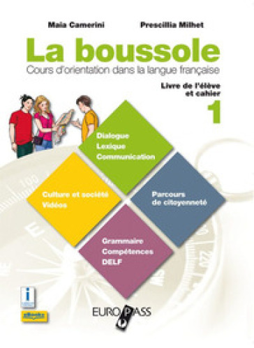 La bussole. Per le Scuole superiori. Con e-book. Con espansione online. Vol. 2 - Maia Camerini - Prescillia Milhet