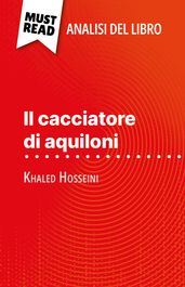 Il cacciatore di aquiloni di Khaled Hosseini (Analisi del libro)