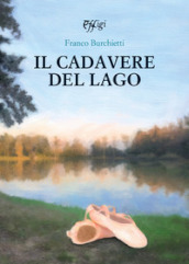 Il cadavere del lago. Le indagini del barbiere Ciuffo