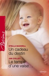 Un cadeau du destin - Le temps d une valse (Harlequin Passions)