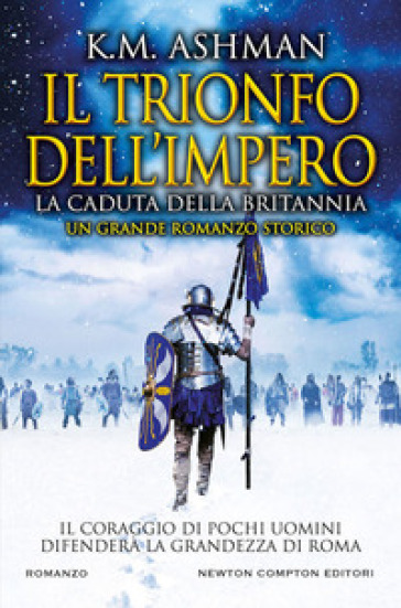 La caduta della Britannia. Il trionfo dell'impero - K. M. Ashman