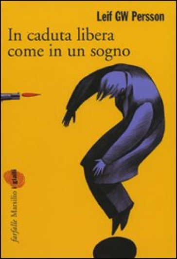 In caduta libera, come in un sogno - Leif G.W. Persson