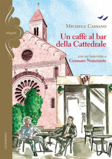 Un caffè al bar della cattedrale - Michele Cassano