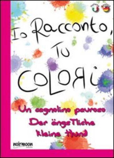 Un cagnolino pauroso. Ediz. italiana e tedesca - Antonella Massimi